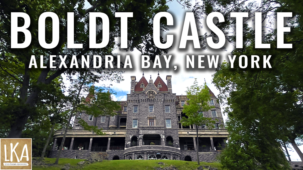 Boldt Castle Tour - A Historic Mansion on Heart Island, Alexandria Bay, New York